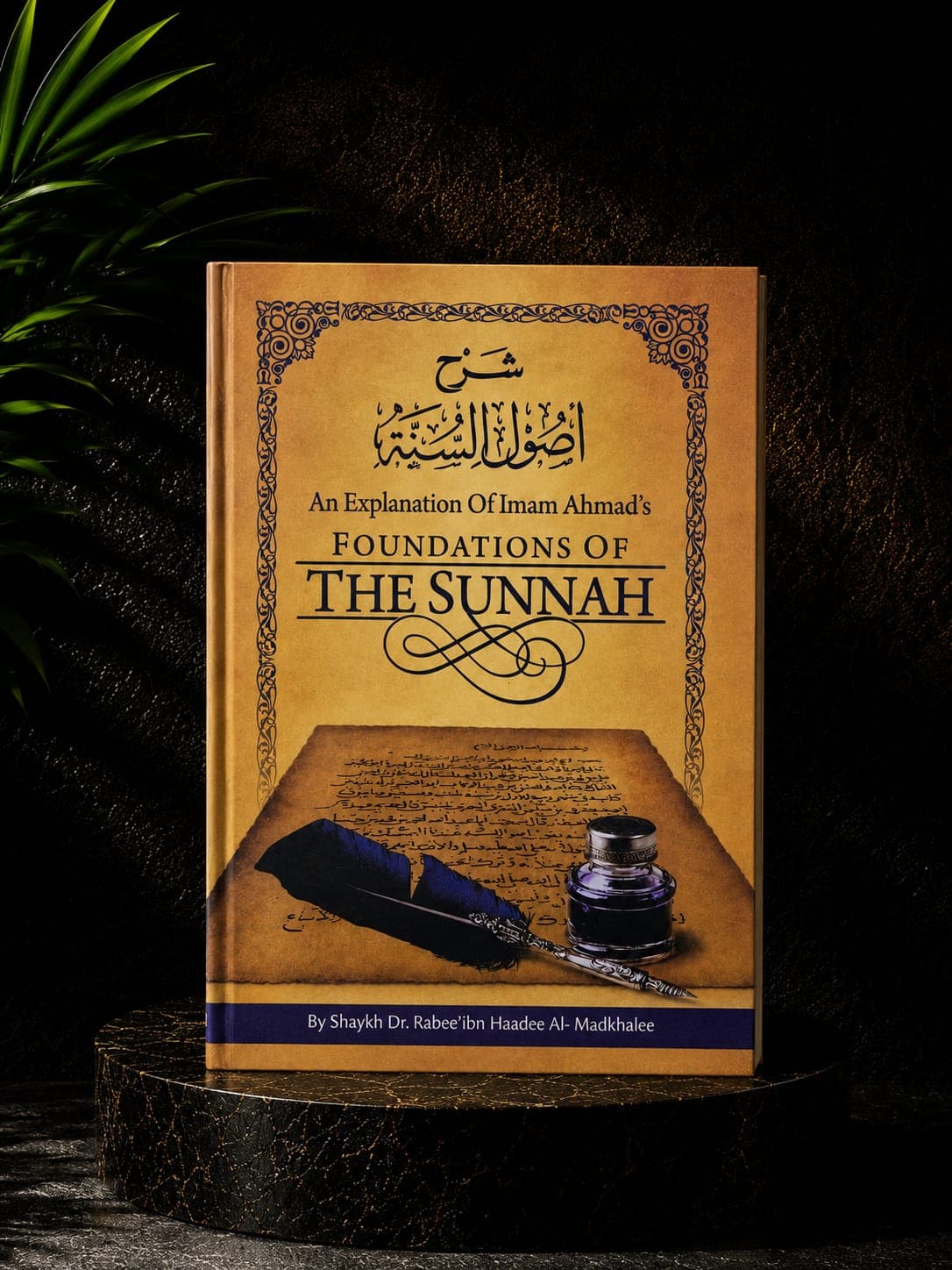 Explanation of The Foundations of the Sunnah by Imam Ahmed رحمه الله