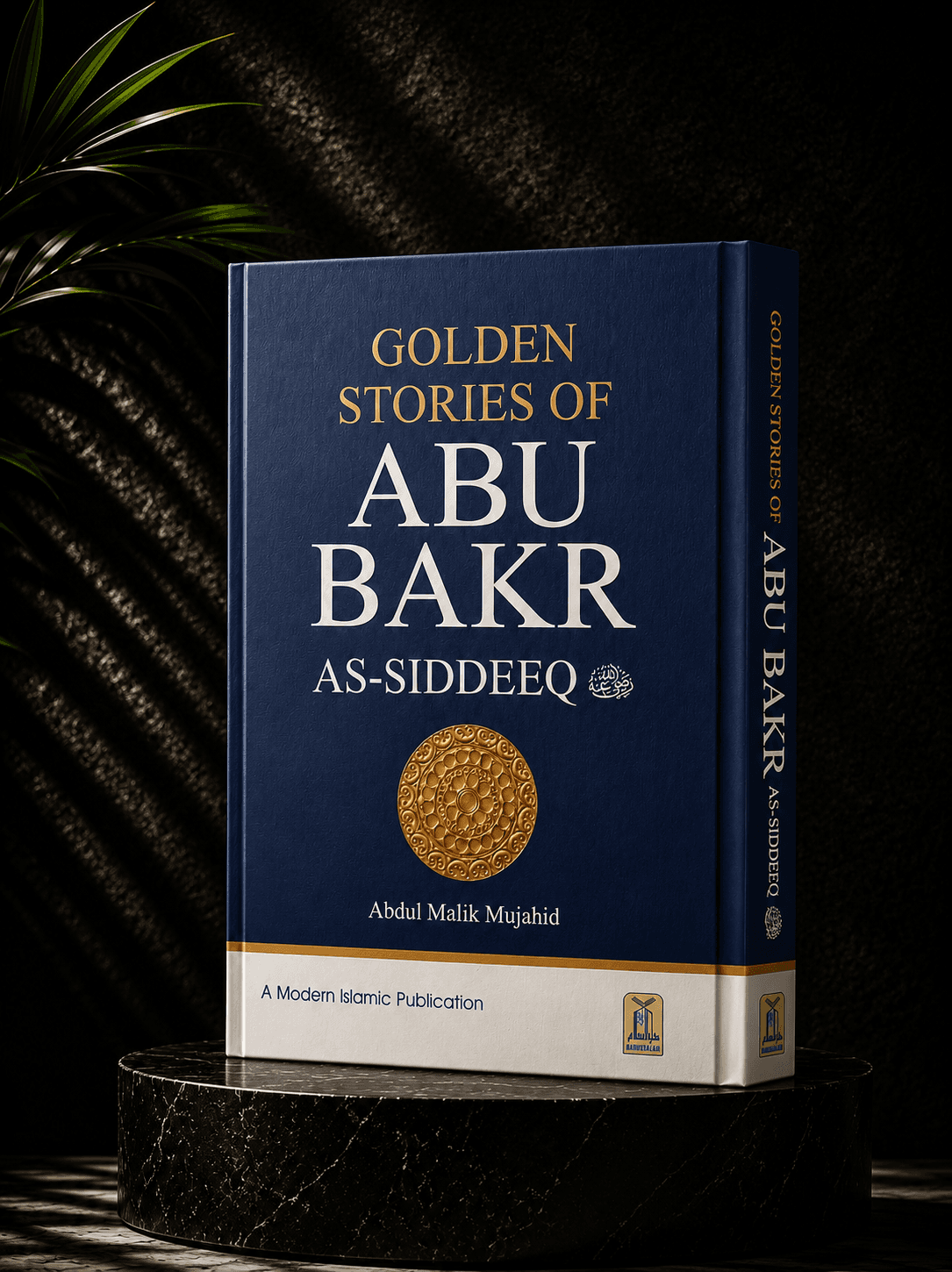 Golden Stories of Abu Bakr As-Siddeeq رَضِيَ اللَّهُ عَنْهُ