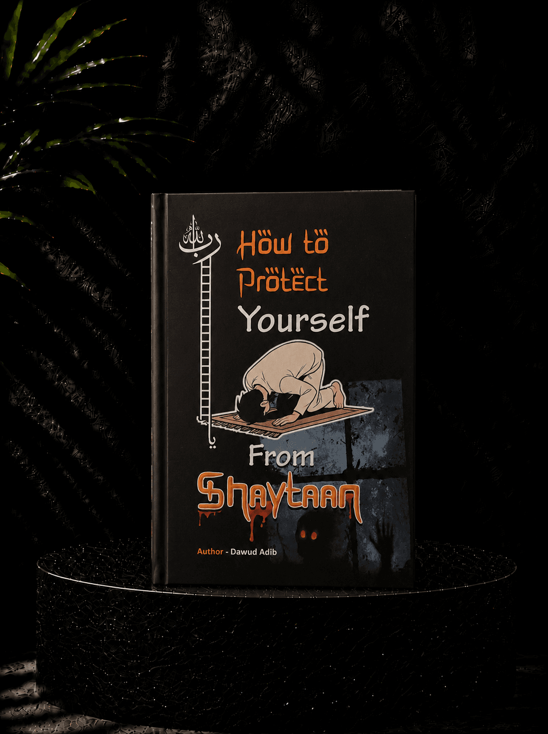 How to protect yourself from Shaytaan